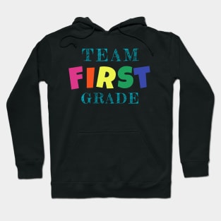 Team First Grade stickers, mugs, gifts for teachers and students Hoodie